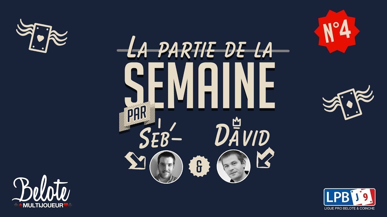 La partie de la semaine #4 - Belote Multijoueur