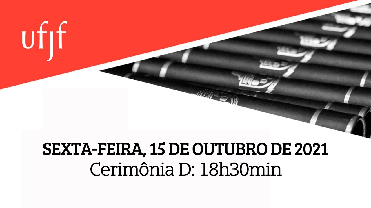Colação de Grau UFJF - 15/10/2021 - Cerimônia D