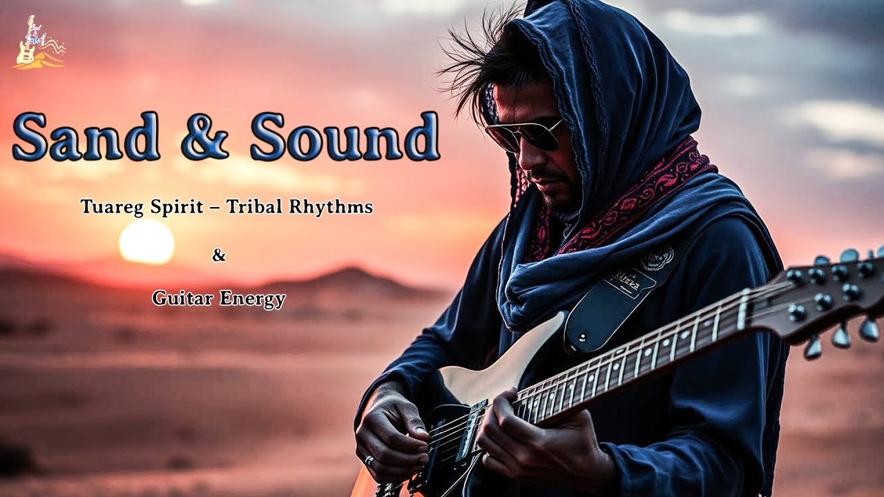 🎸Sand & Sound 🎸_Journey through Touareg Grooves.