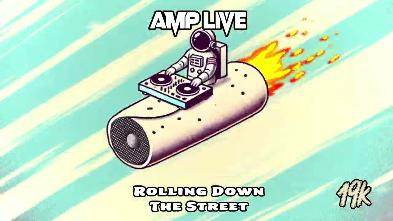 Amp Live - Rolling Down The Street
