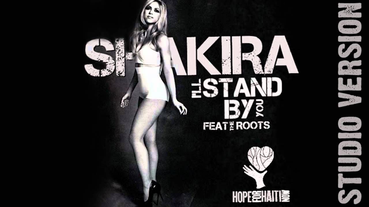 Shakira - I'll Stand by You (Studio Version) [feat. The Roots]