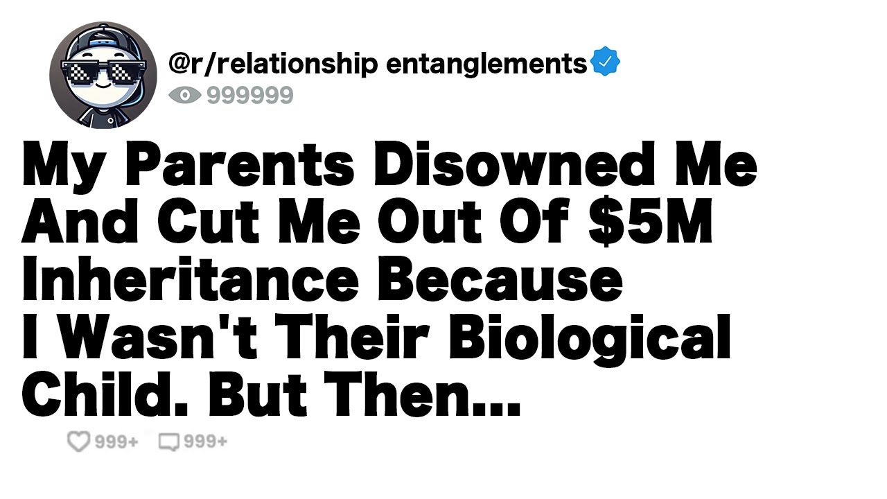 Parents Cut Me Out. A Distant Relative's Surprise Inheritance Transformed My Life Forever