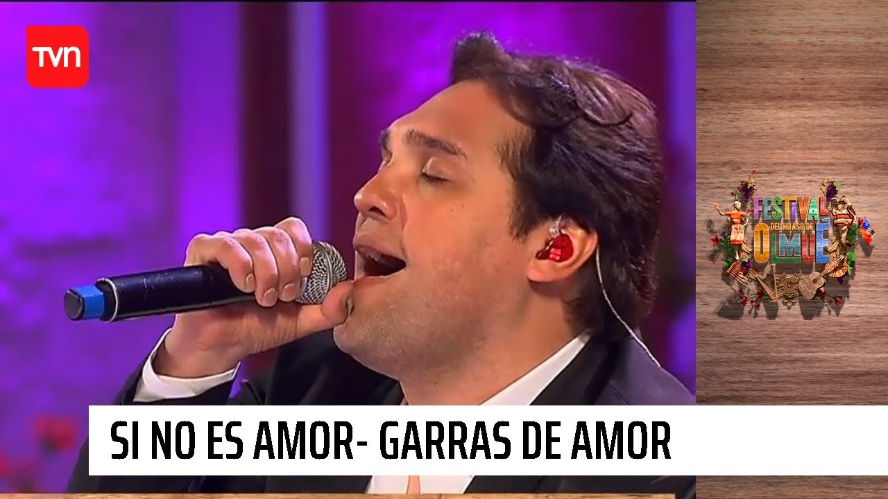 Si no es amor - Garras de amor | Olmué 2020