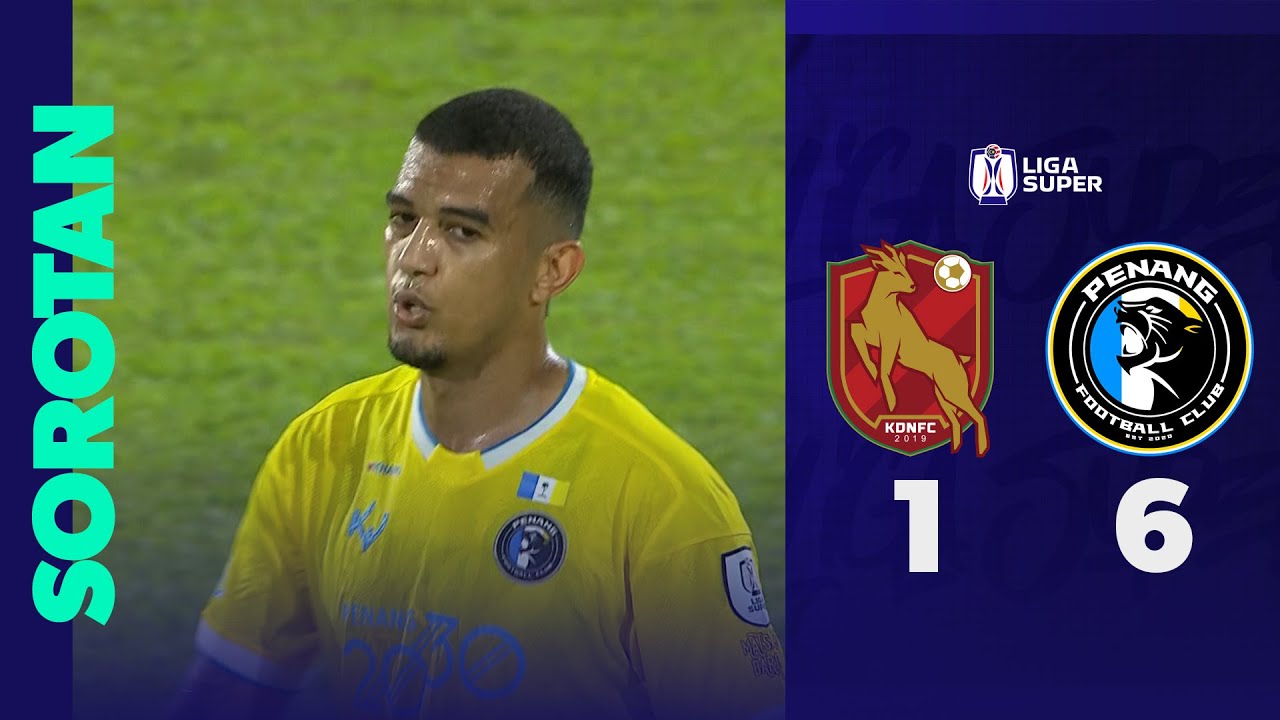 Kelantan Darul Naim FC 1-6 Penang FC | Sorotan Perlawanan Liga Super 2024/25