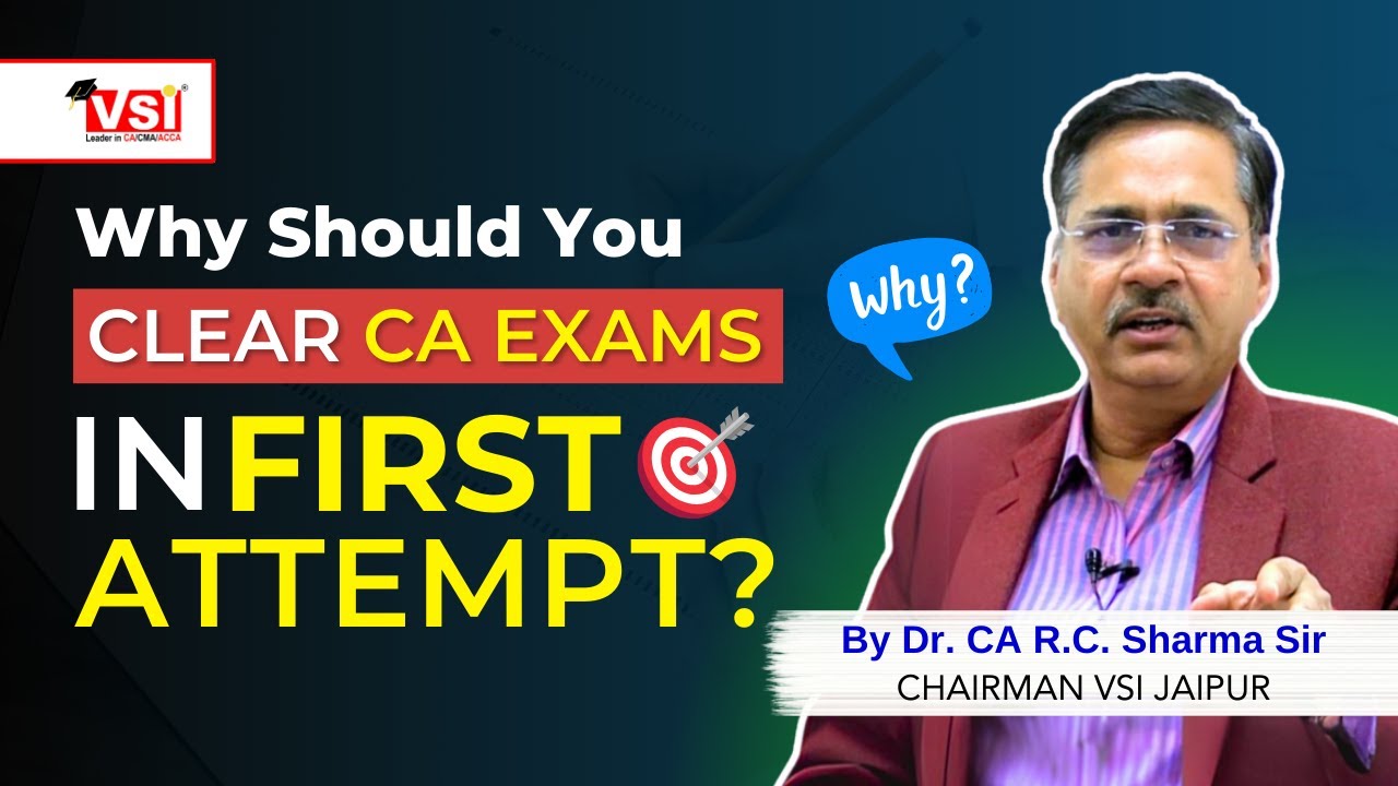 Why Should You Clear CA EXAMS in FIRST-Attempt? By Dr. CA R.C Sharma Sir | Must Watch