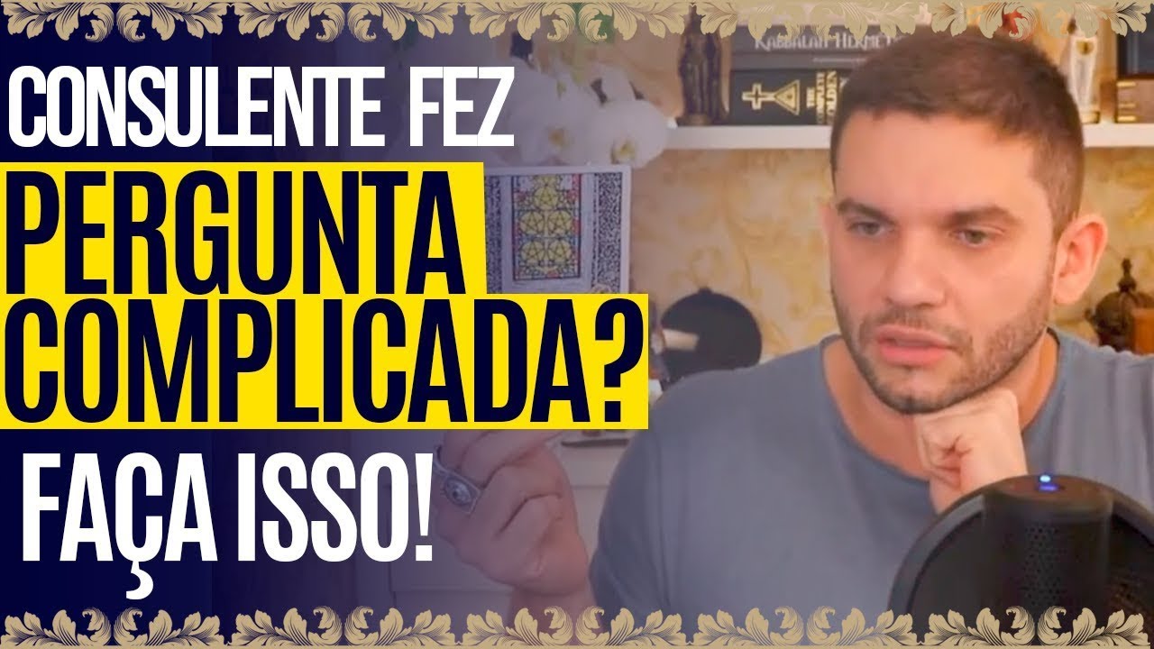 Consulente fez uma PERGUNTA COMPLICADA na consulta de Tarot: faça isso!