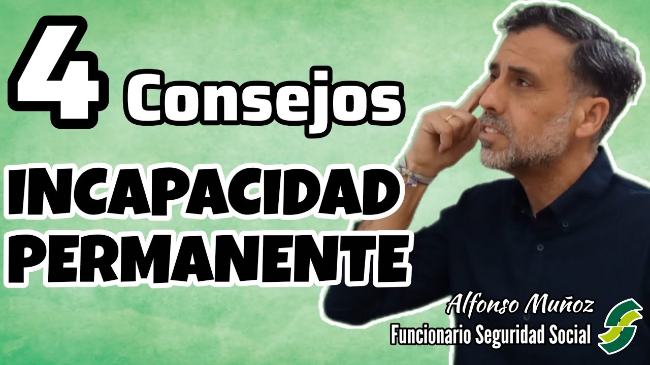 4 Consejos Incapacidad Permanente 