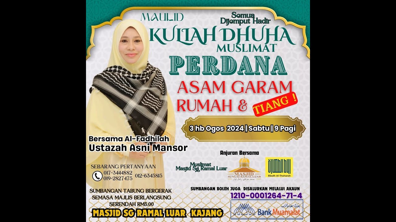 KULIAH DHUHA MUSLIMAT PERDANA : USTAZAH ASNI MANSOR