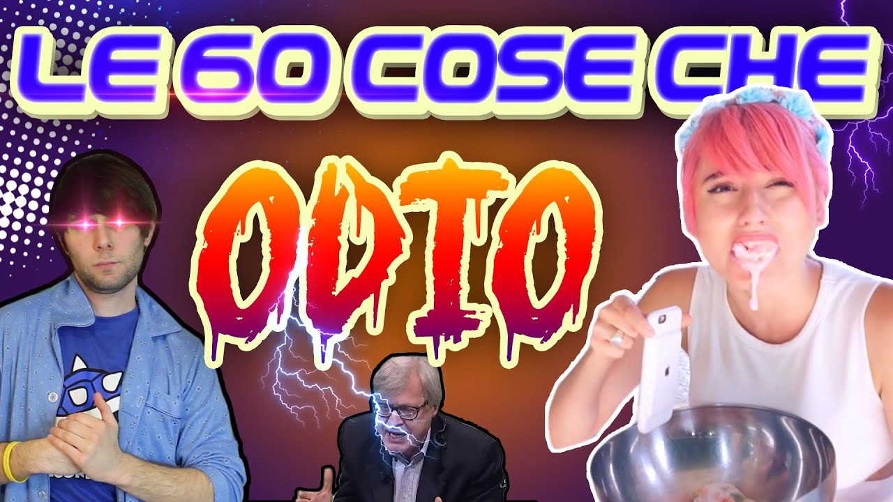 Le 60 COSE che ODIO