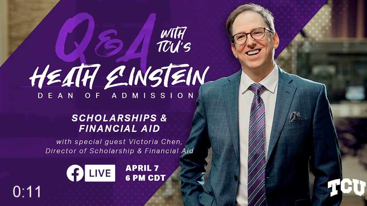 Scholarship & Financial Aid - Q&A with TCU's Dean of Admission, Heath Einstein
