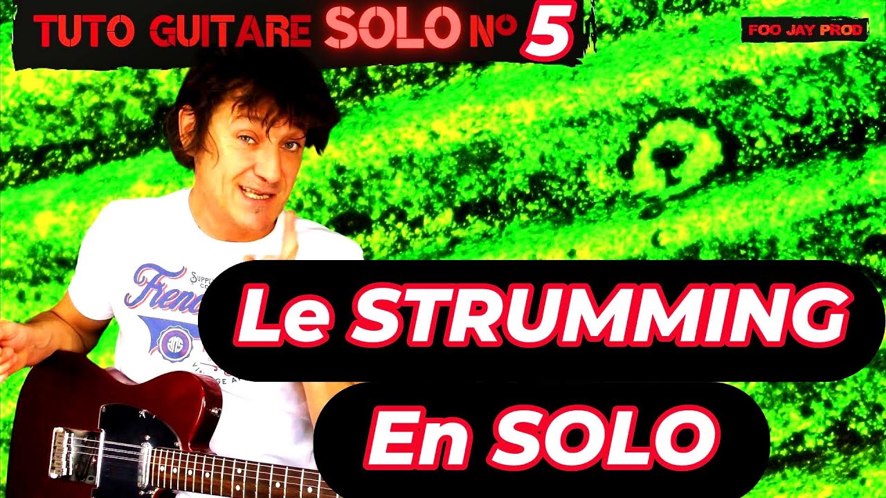 LE STRUMMING En SOLO 🎸 | Donne du Rythme à Ton Jeu de Guitare