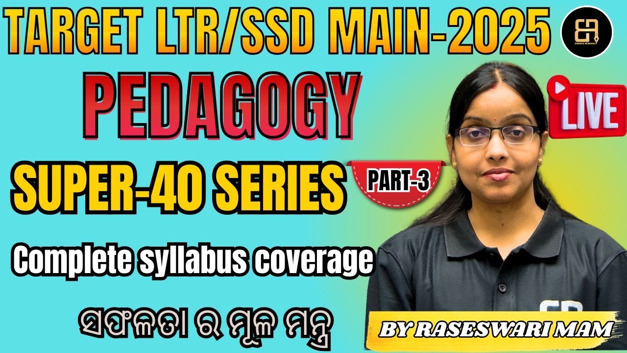 PEDAGOGY II SUPER 40 IIPART-3II FOR LTR AND SSD MAIN II BY RASESWARI MADAM