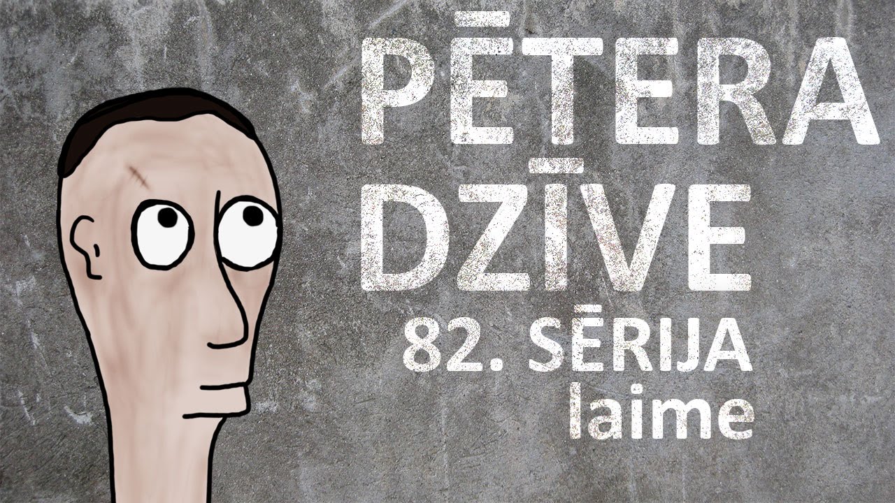 Pētera dzīve - laime (82. sērija)