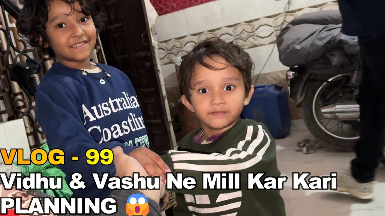 Vidhu & Vashu Ne Mill Kar Kari Planning 😱  | Daily Vlog 99 |  @SamChauhanvlogs