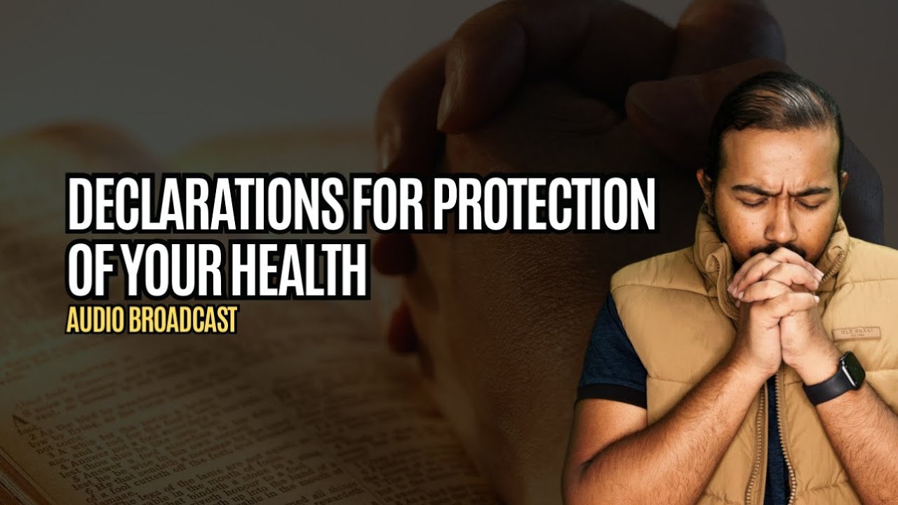 Declarations of Faith with the Power in the Name of Jesus to Cancel Attacks Against your Health