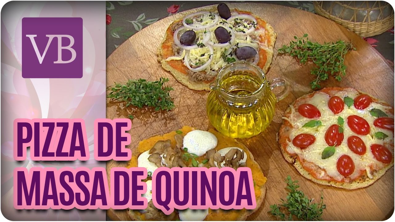 Pizza de Massa de Quinoa - Você Bonita (05/12/16)