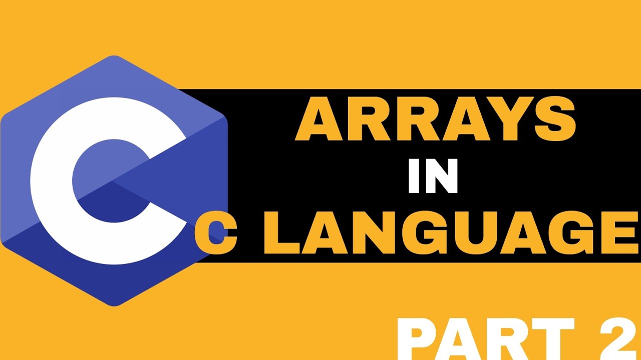 C Programming Language ( Series )  |  Lecture 25  |  Arrays in C Language