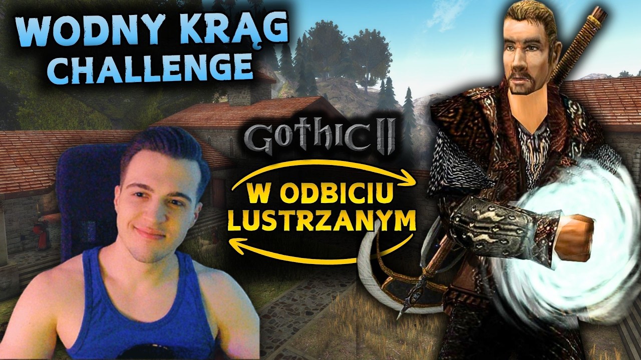 Gothic 2 🔴 WODNY KRĄG Challenge + ODBICIE LUSTRZANE | KLASZTOR #4