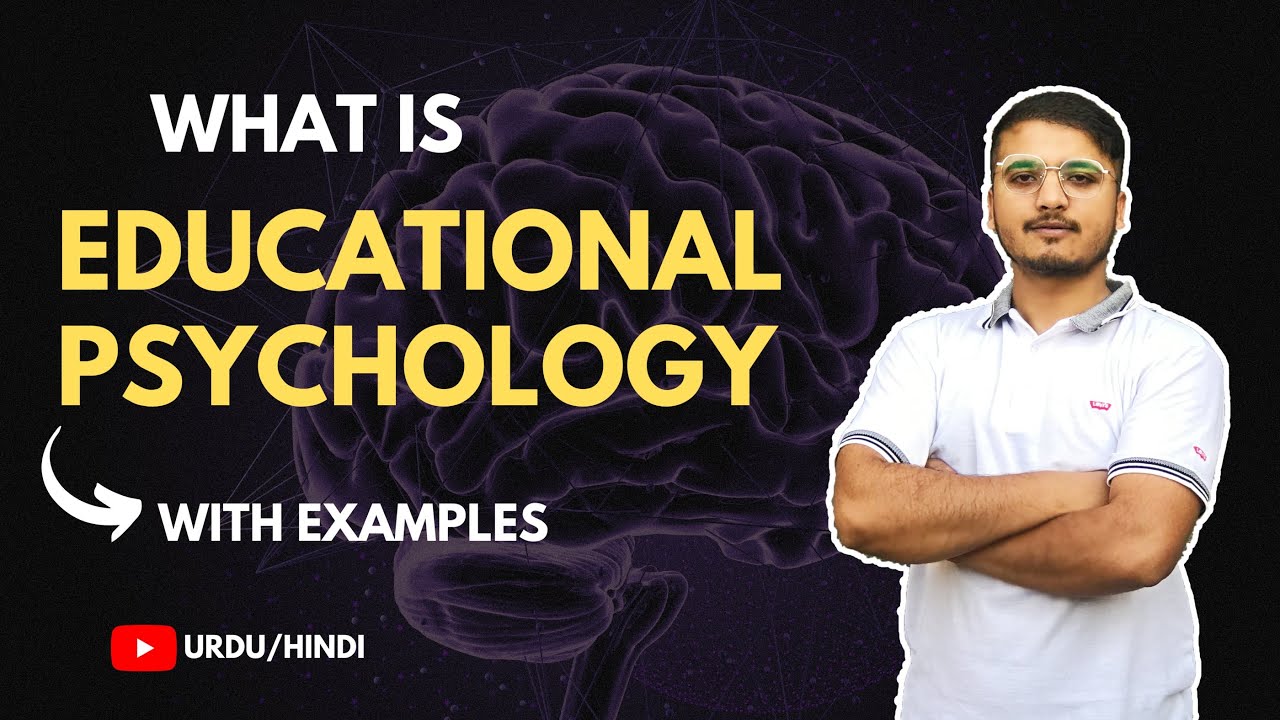 What is Educational Psychology? Urdu / Hindi