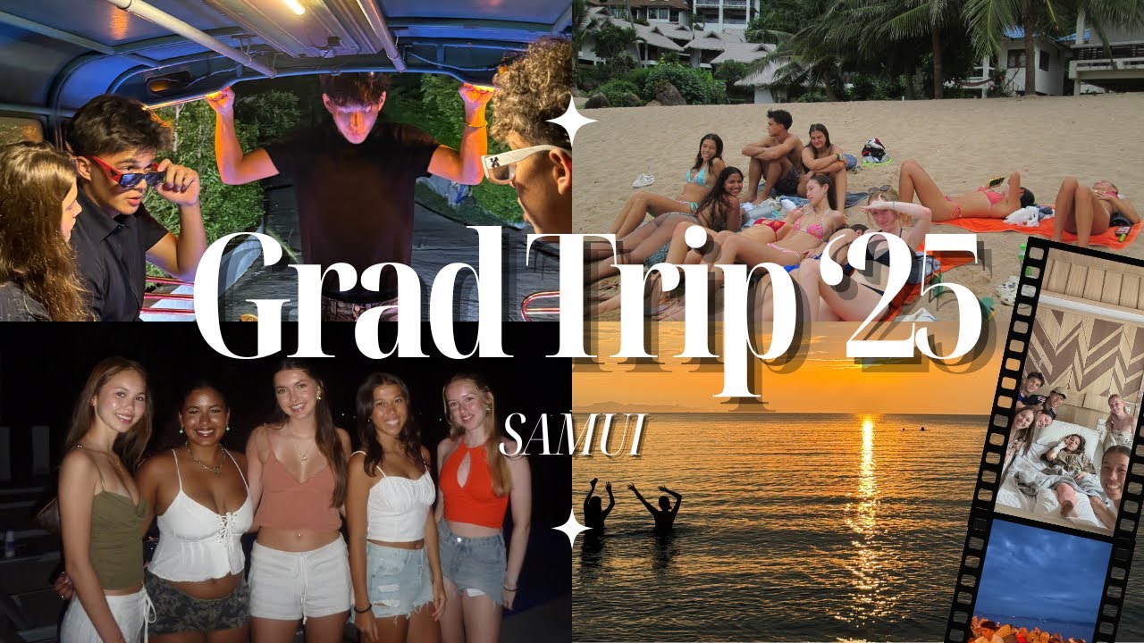 Grad Trip '25 || Samui Vlog🌊