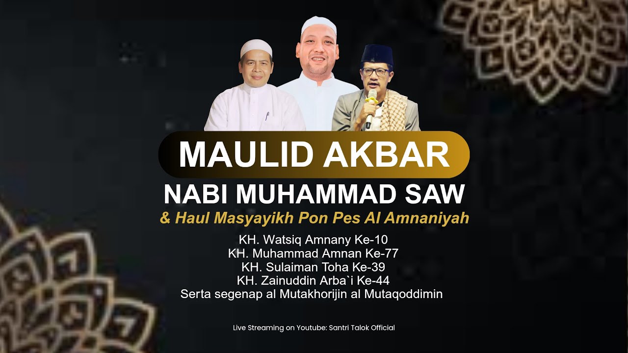 🔴LIVE MAULID AKBAR NABI MUHAMMAD SAW & HAUL MASYAYIKH PONPES AL AMNANIYAH TALOK
