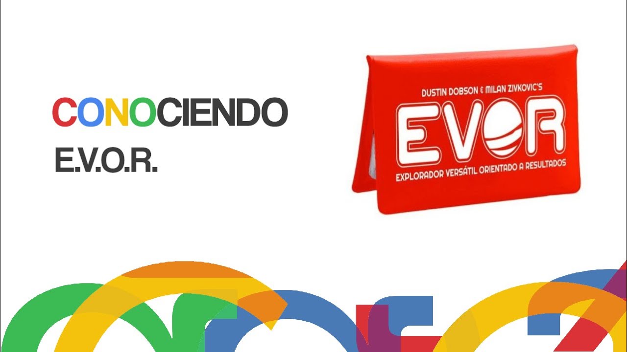 Conociendo E.V.O.R.