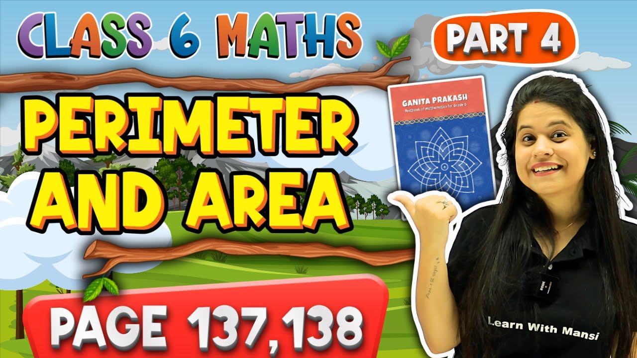 Perimeter And Area | Part 4 | Class 6 Maths |  Chapter 6 | Ganita Prakash