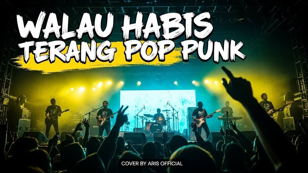 Walau Habis Terang - Pop Punk Ai Cover