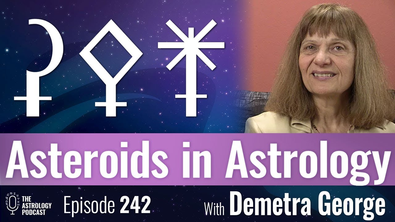 Asteroids in Astrology, with Demetra George