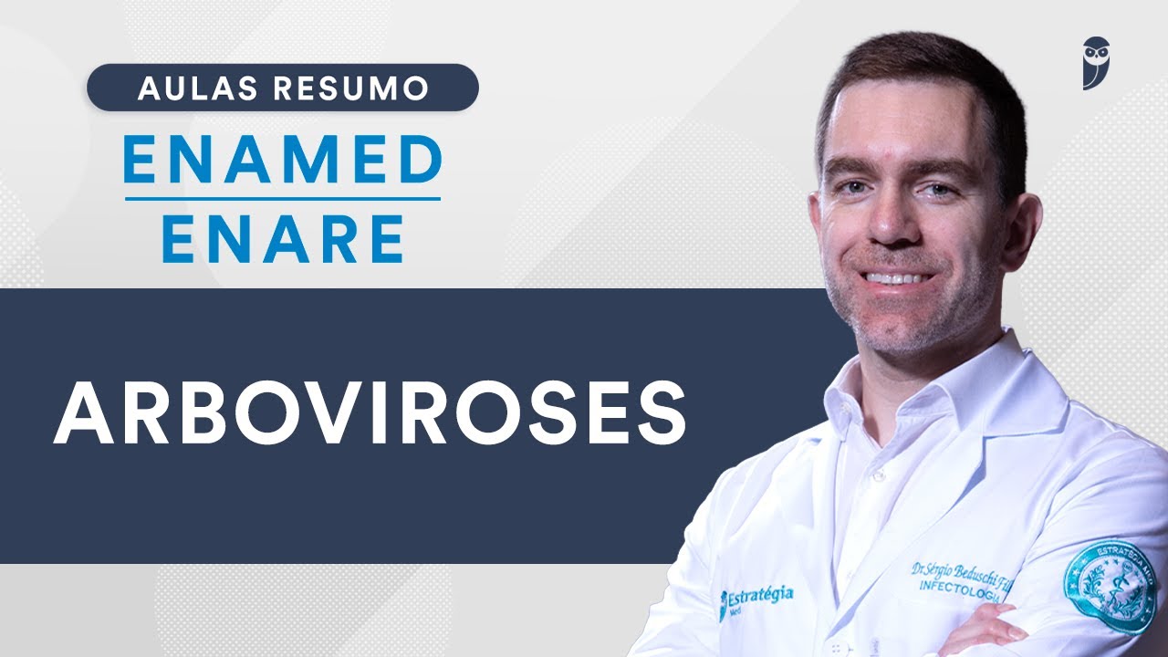 Aula Resumo ENAMED / ENARE  - Arboviroses