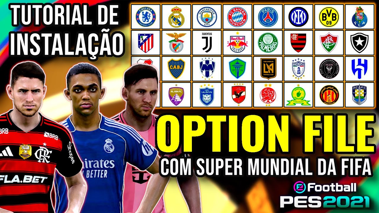 PES 2021 OPTION FILE  C/ SUPER MUNDIAL PS4, PS5 e PC + TUTORIAL COMPLETO DE INSTALAÇÃO