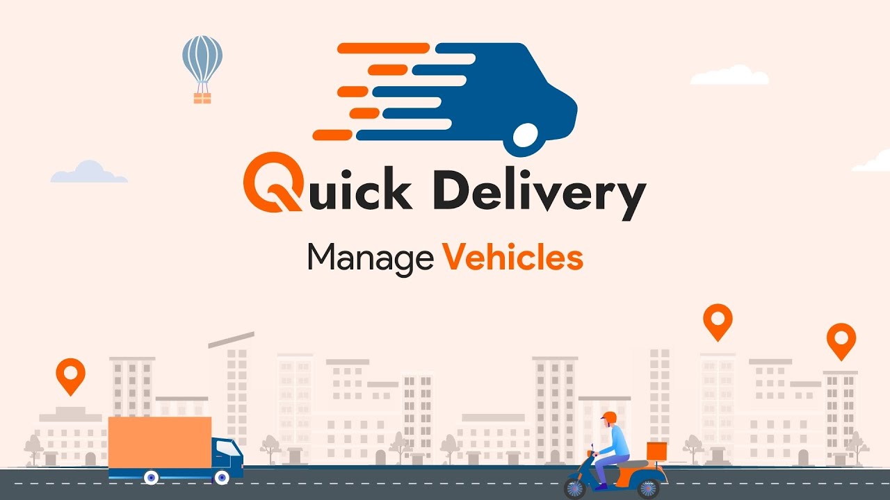 How to Manage Vehicles in a Delivery Management Software | Quickdelivery | Quickworks |