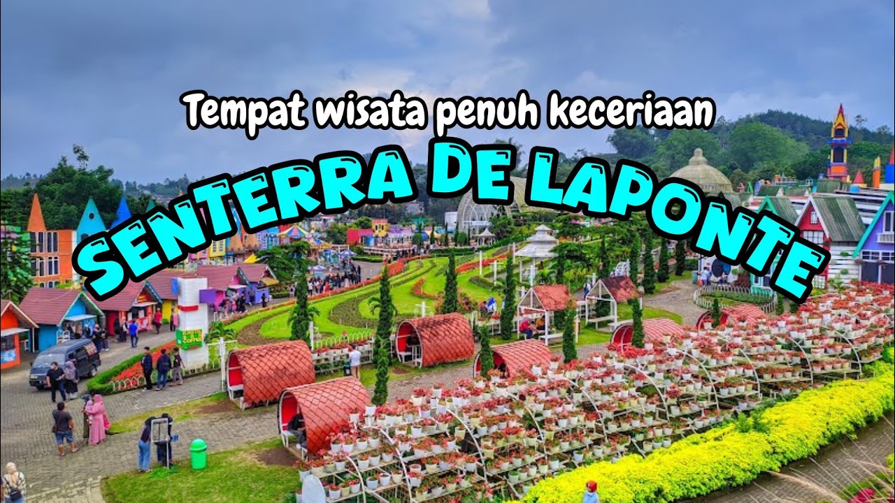 FLORAWISATA SANTERRA DE LAPONTE - TEMPAT WISATA PENUH DENGAN SINODAURUS NYA