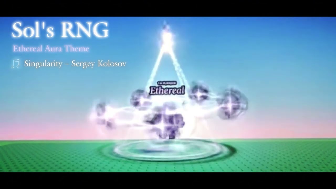 Sol's RNG - Ethereal Theme