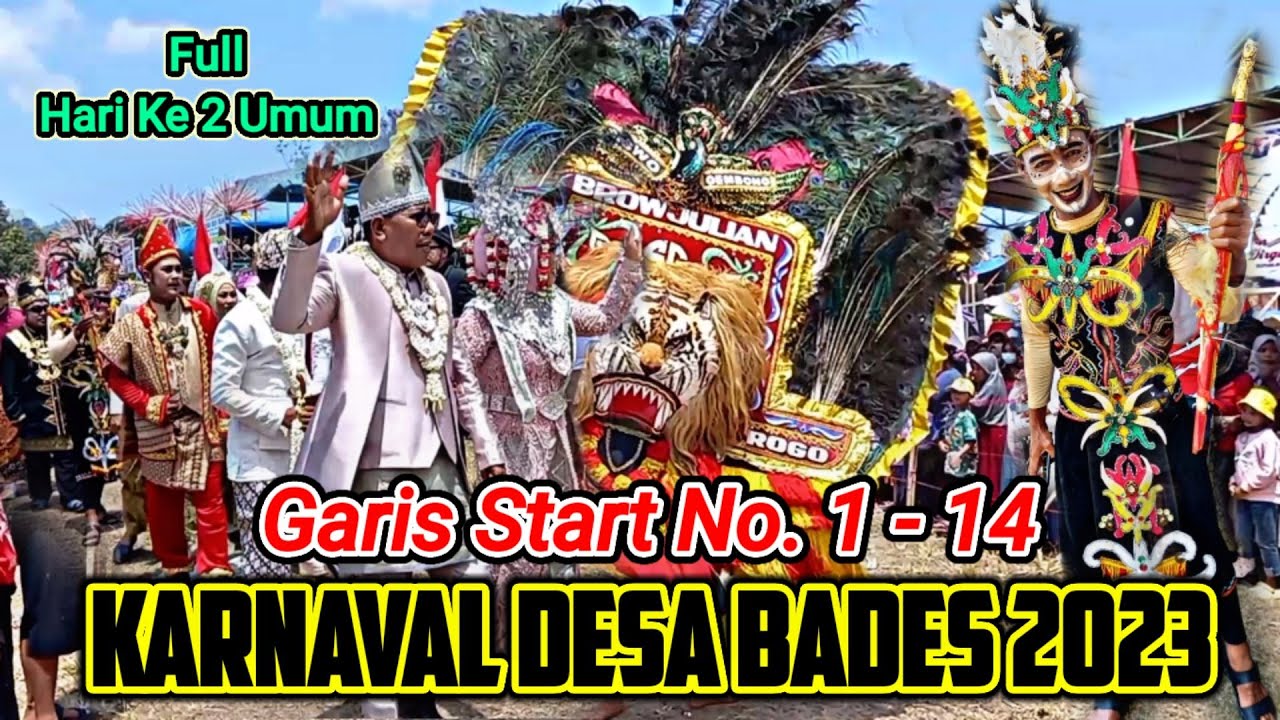 Karnaval Desa Bades 2023 Spektakuler  || No. 1 Sampai 14