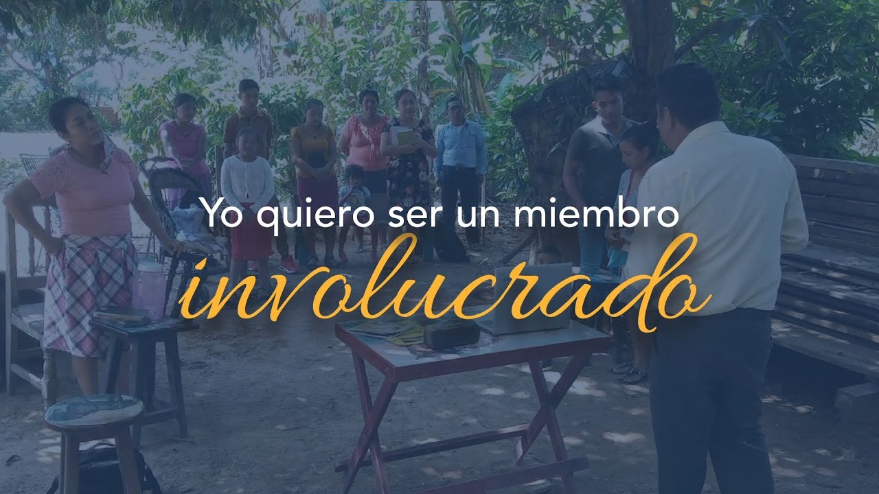 Yo quiero ser un miembro involucrado - Himno tema Grupos pequeños