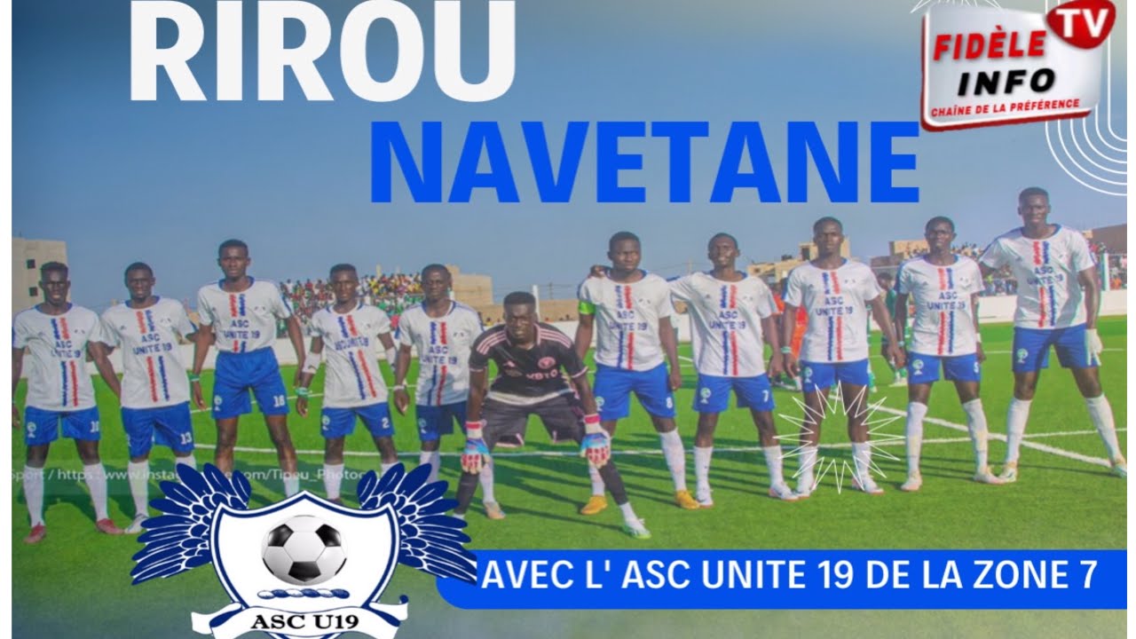 🛑Émission Rirou Navétane Préparation Demi finale avec ASC UNITE 19 DE Zone 7 🇸🇳