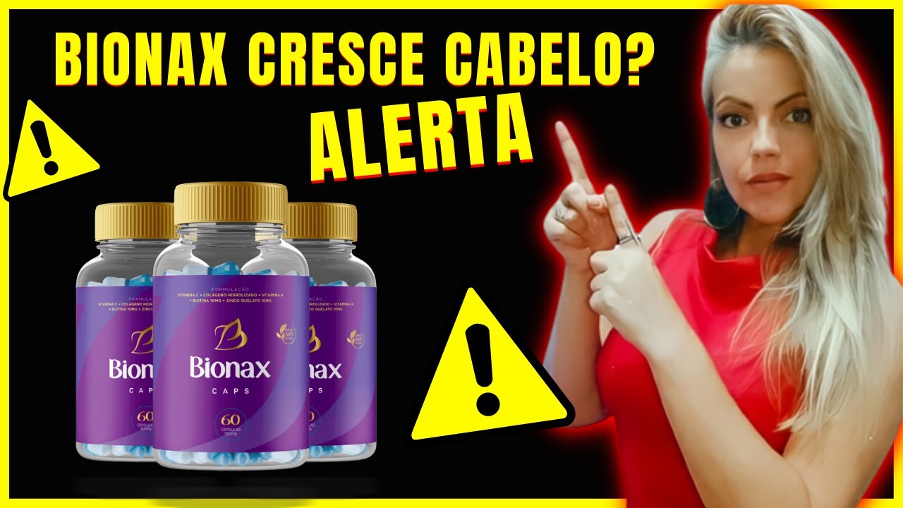 BIONAX Caps Funciona?⚠️ALERTA⚠️ Bionax Caps funciona mesmo? Bionax Caps Vale a Pena?