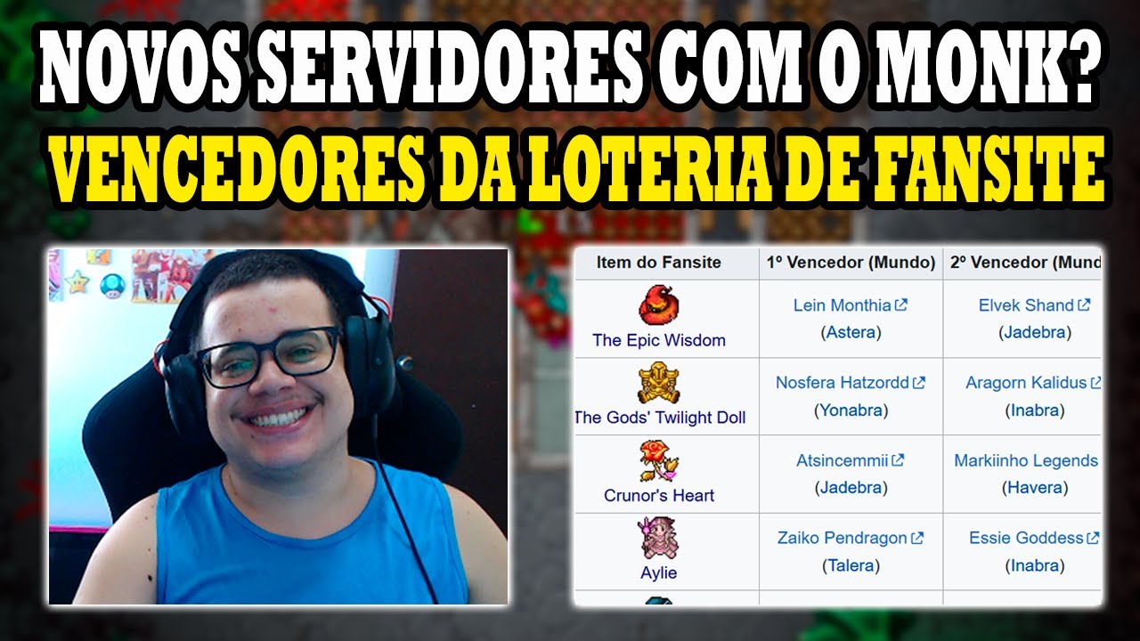 Teremos Novos Servidores Com o Lançamento do Monk? Vencedores da loteria de Fansites.