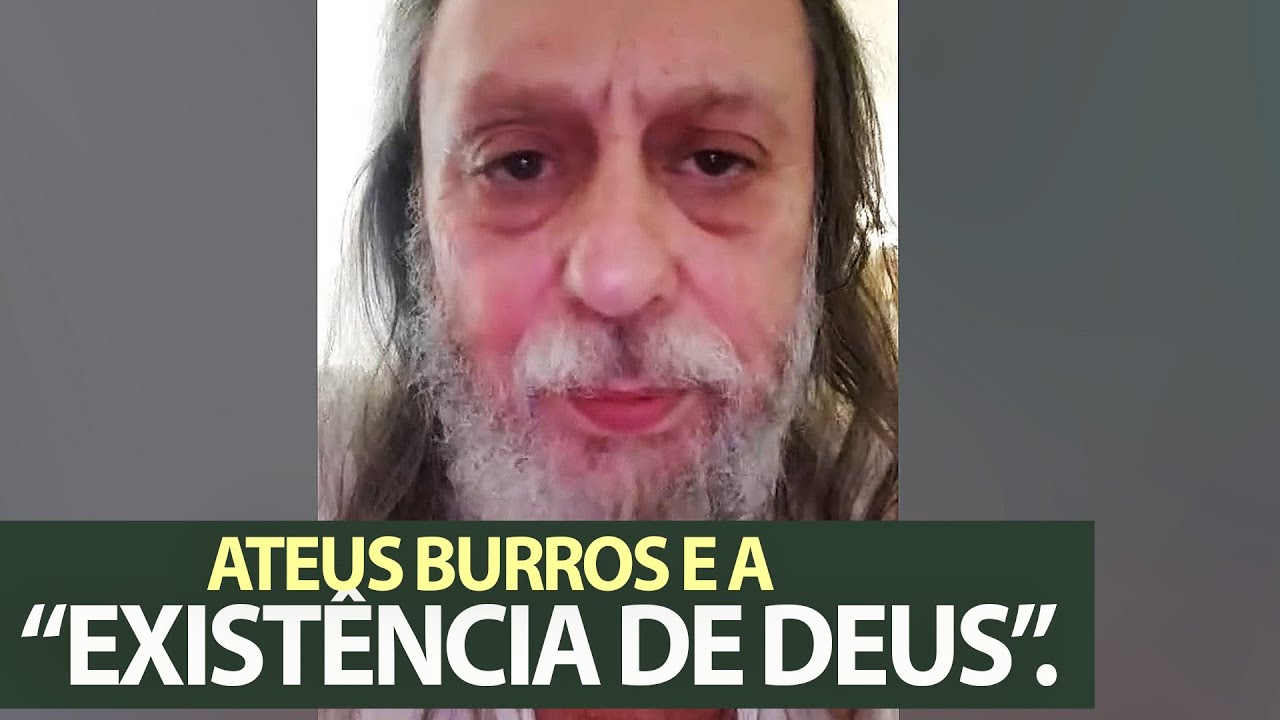 Ateus burros é que querem argumentar sobre a existência de Deus.