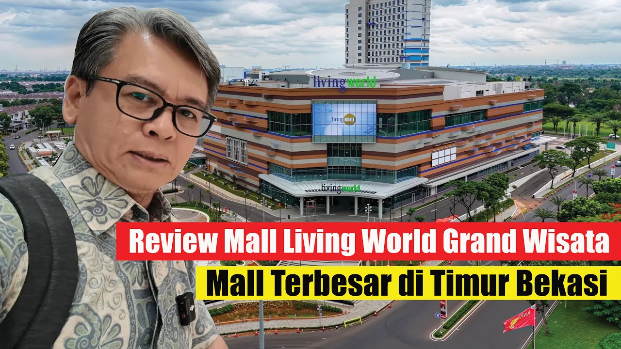 Обзор торгового центра Living World Grand Wisata Bekasi: самый большой торговый центр в Восточном...