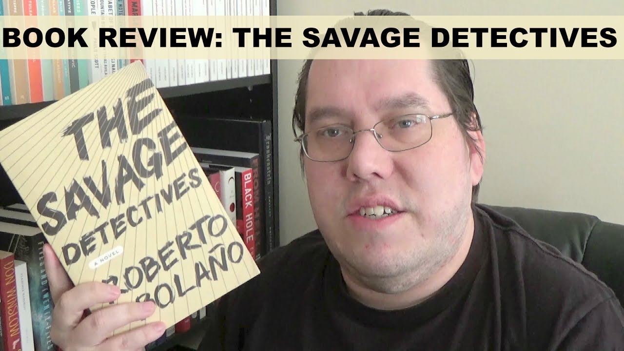 Book Review: The Savage Detectives