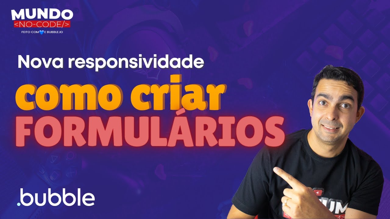 Nova responsividade como criar formulários | Tutorial bubble
