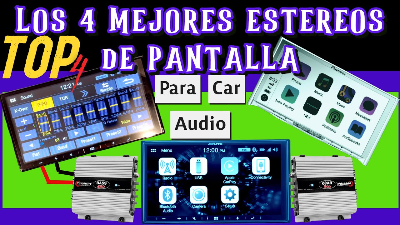 Los 4 mejores estereos de Pantalla para Sonido Car Audio