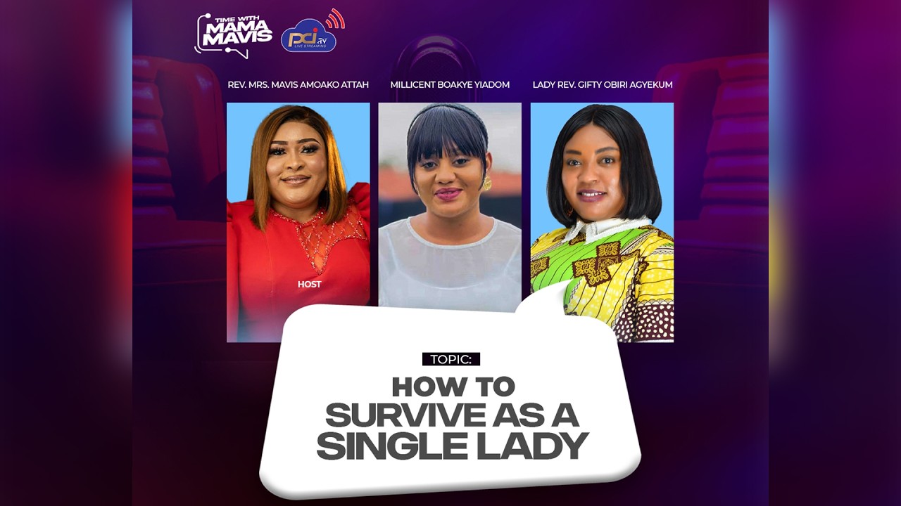 How to Succeed As A Single Woman || Time With Mama Mavis || 04-03-26