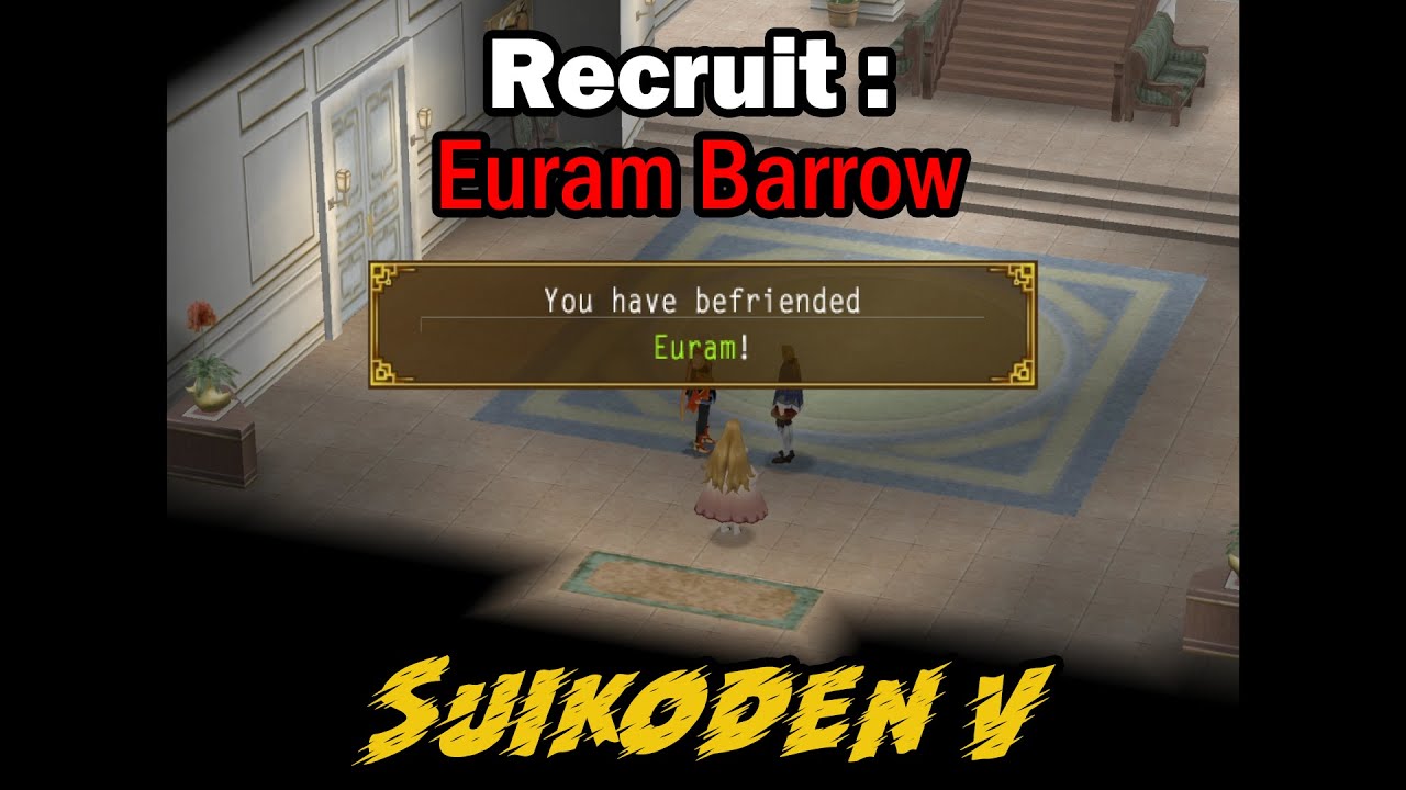 Suikoden V Recruit Part 25  : Euram Barrows