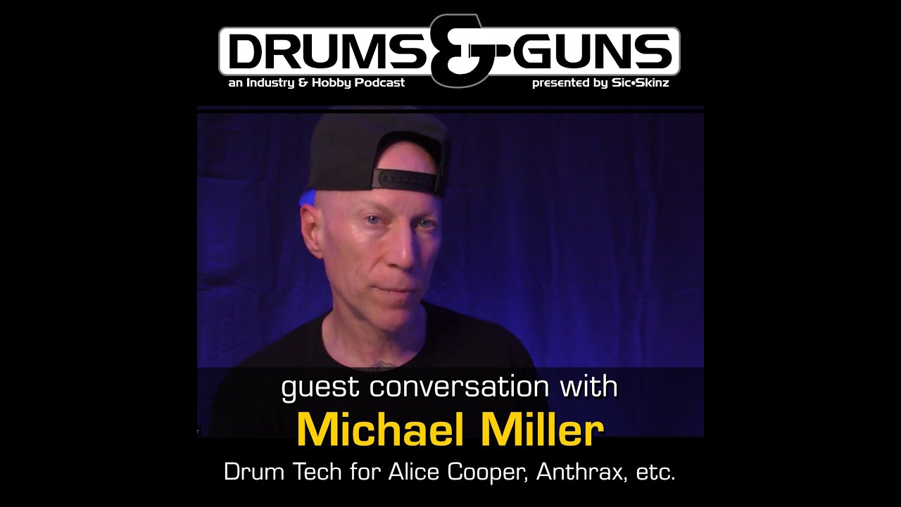 Drums & Guns with Michael Miller