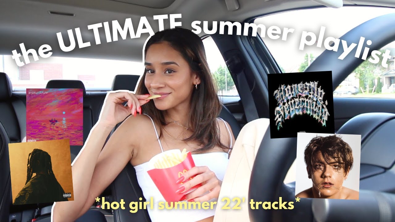 the ULTIMATE summer playlist 2022 *hot girl summer songs*