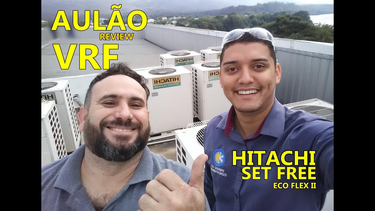 SUPER AULÃO REVIEW - VRF HITACHI SET FREE ECOFLEX  (parte 1)