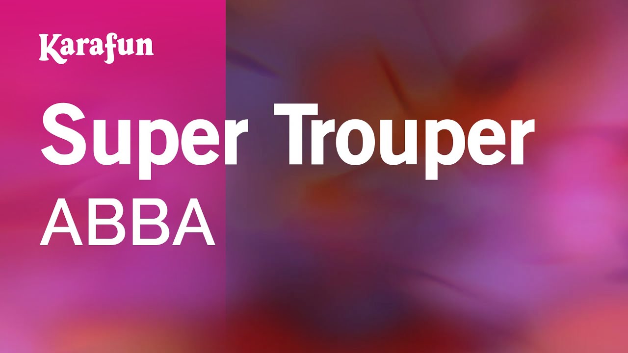 Super Trouper - ABBA | Karaoke Version | KaraFun